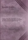 The life and letters of Dr. Samuel Butler, headmaster of Ehrewsbury School, 1798-1836, and afterwards Bishop of Lichfield, in so far as they illustrate the scholastic, religious and social life of England, 1790-1840. 2 - Butler Samuel