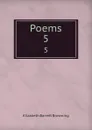 Poems. 5 - Browning Elizabeth Barrett