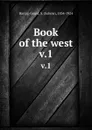 Book of the west. v.1 - Sabine Baring-Gould