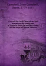Lives of the Lord Chancellors and keepers of the Great Seal of England from the earliest times till the reign of Queen Victoria. 2 - John Campbell Campbell