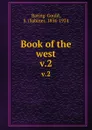 Book of the west. v.2 - Sabine Baring-Gould