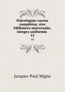 Patrologiae cursus completus: sive biblioteca universalis,integra uniformis . 15 - Jacques-Paul Migne