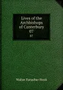 Lives of the Archbishops of Canterbury. 07 - Hook Walter Farquhar