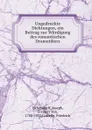 Ungedruckte Dichtungen, ein Beitrag zur Wurdigung des romantischen Dramatikers - Joseph Eichendorff