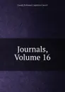 Journals, Volume 16 - Canada. Parliament. Legislative Council