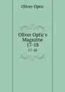 Oliver Optic.s Magazine. 17-18 - Oliver Optic