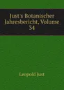 Just.s Botanischer Jahresbericht, Volume 34 - Leopold Just