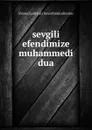 sevgili efendimize muhammedi dua - ihramcizade haci ismail hakki altuntas