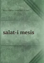 salat-i mesis - ihramcizade haci ismail hakki altuntas