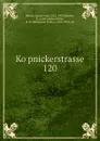 Kopnickerstrasse 120 - Gustav von Moser