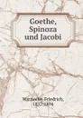 Goethe, Spinoza und Jacobi - Friedrich Warnecke