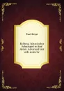 Kolberg: historisches Schauspiel in funf Akten. Advanced text with notes by . - Paul Heyse