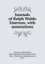 Journals of Ralph Waldo Emerson, with annotations - Ralph Waldo Emerson