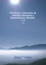 Pot Pourri: Coleccion de articulos literarios y humoristicos; Morales . 1-2 - Jesús F. López