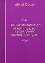 The Just distribution of earnings, so-called 