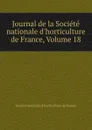 Journal de la Societe nationale d.horticulture de France, Volume 18 - 