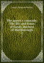 The queen.s comrade; The life and times of Sarah, duchess of Marlborough. 2 - J. Fitzgerald Molloy