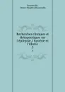 Recherches cliniques et therapeutiques sur l.epilepsie, l.hysterie et l.idiotie. 5 - Désiré Magloire Bourneville