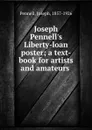 Joseph Pennell.s Liberty-loan poster; a text-book for artists and amateurs - Joseph Pennell