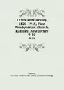 125th anniversary, 1820-1945, First Presbyterian church, Ramsey, New Jersey. 9-10 - N.J. First Presbyterian church Ramsey