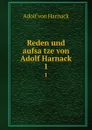 Reden und aufsatze von Adolf Harnack. 1 - Adolf von Harnack