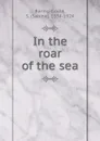 In the roar of the sea - Sabine Baring-Gould