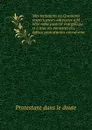 Mes tentations ou Questions respectueuses adressees a M. , vene rable pasteur evangelique et a tous les ministres des eglises protestantes microforme - Protestant dans le doute