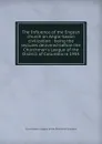 The Influence of the English church on Anglo-Saxon civilization : being the lectures delivered before the Churchman.s League of the District of Columbia in 1903 - Churchman's League of the District of Columbia