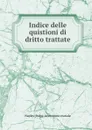 Indice delle quistioni di dritto trattate - Naples Italy Avvocatura erariale