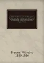 Uber die Einigung der deutschen Aussprache; akademische Rede zu Feier des Geburtsfestes des hochstseligen Grossherzogs Karl Friedrich am 22 November 1904 bei dem Vortrag des Jahresberichts und der Verkundung der akadem. Preise - Wilhelm Braune