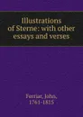 Illustrations of Sterne: with other essays and verses - John Ferriar