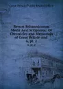 Rerum Britannicarum Medii Aevi Scriptores: Or Chronicles and Memorials of Great Britain and . 6, pt. 2 - Great Britain Public Record Office