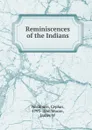 Reminiscences of the Indians - Cephas Washburn