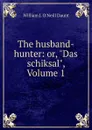 The husband-hunter: or, 