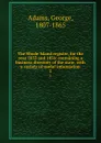 The Rhode Island register, for the year 1853 and 1856: containing a business directory of the state, with a variety of useful information. 2 - George Adams