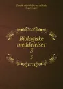 Biologiske meddelelser. 3 - Danske videnskabernes selskab