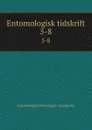 Entomologisk tidskrift. 5-8 - Entomologiska Föreningen i Stockholm