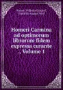 Homeri Carmina ad optimorum librorum fidem expressa curante ., Volume 1 - Wilhelm Dindorf Homer