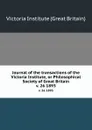 Journal of the transactions of the Victoria Institute, or Philosophical Society of Great Britain. v. 26 1893 - Victoria Institute Great Britain