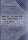 Journal of the transactions of the Victoria Institute, or Philosophical Society of Great Britain. v. 34 1902 - Victoria Institute Great Britain