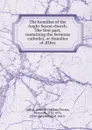 The homilies of the Anglo-Saxon church. The first part, containing the Sermons catholici, or Homilies of AElfric - Benjamin Thorpe