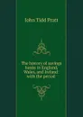 The history of savings banks in England, Wales, and Ireland: with the period . - John Tidd Pratt