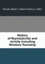 History of Reynoldsville and vicinity including Winslow Township - Ward Clark Elliott