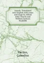 Annals. Translated into English with notes and maps by Alfred John Church and William Jackson Brodribb - Cornelius Tacitus