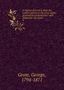 A history of Greece, from the earliest period to the close of the generation contemporary with Alexander the Great. 9 - George Grote