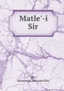 Matle.-i Sir - Muammad Amr asan Khn