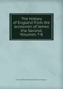 The history of England from the accession of James the Second, Volumes 7-8 - Thomas Babington Macaulay