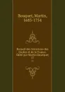 Recueil des historiens des Gaules et de la France. Edite par Martin Bourquet. 17 - Martin Bouquet