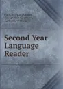 Second Year Language Reader - Franklin Thomas Baker