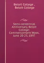 Semi-centennial Anniversary, Beloit College: Commencement Week, June 20-23, 1897 - Beloit College